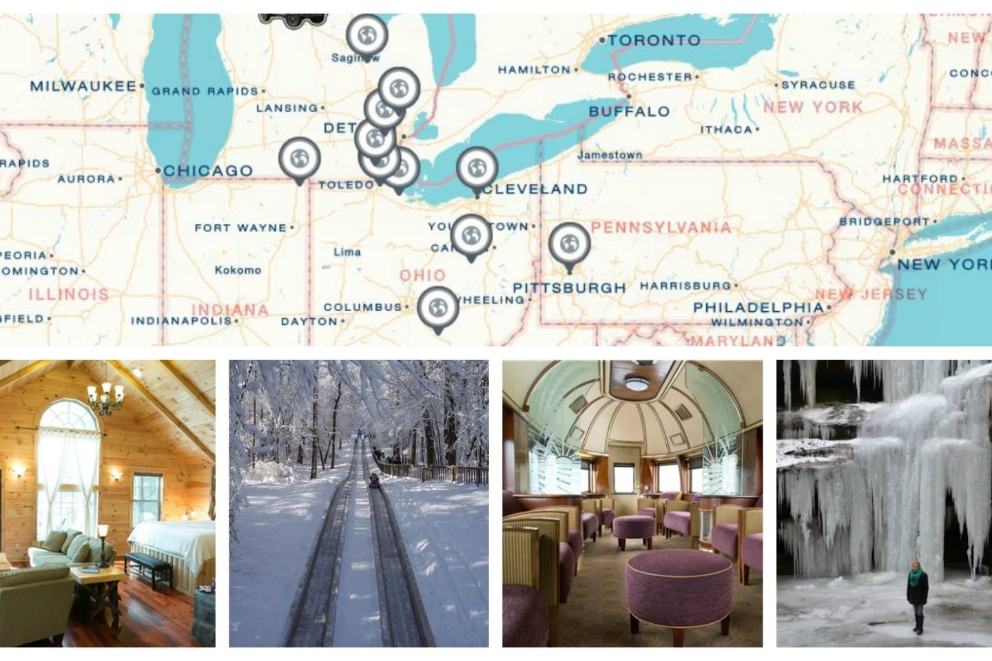 A collaged advertisement for destinations to go to in or around Ohio. The top image shows a map with icons pointing out locations to visit in Ohio, Michigan, Pennsylvania, and Indiana. Below this image are four more images. The first image shows a view of a room in one of the treehouses at Whispering Pines at Amish Country Lodging. The second image shows a child riding down one of the slides at Pokagon State Park Toboggan Run. The third image shows the Executive seats in the St. Lucie Lounge car for the Cuyahoga Valley Scenic Railroad. The fourth image shows the frozen waterfall at Hocking Hills.