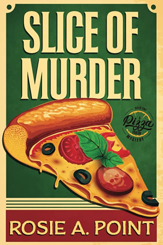 A Slice of Murder by Rosie Pointe book cover image