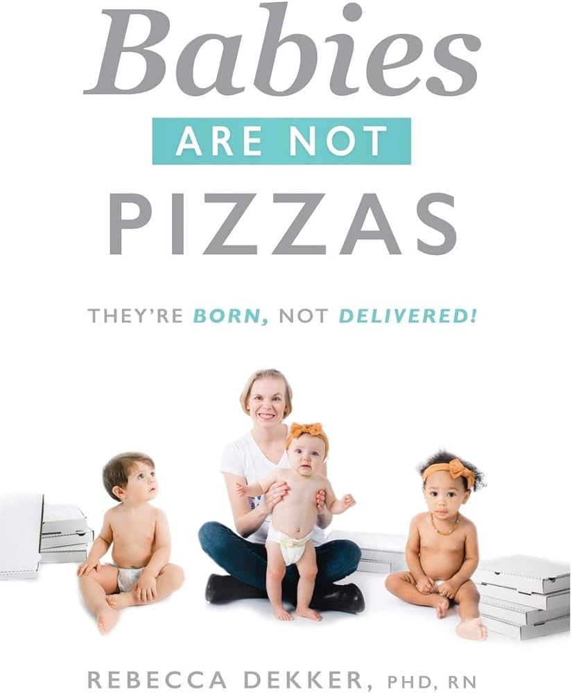 Babies are not Pizzas