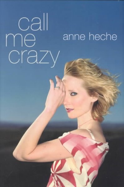 Call Me Crazy by Anne Heche book cover