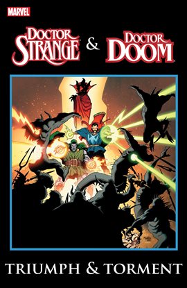 Doctor Strange and Doctor Doom Triumph and Torment