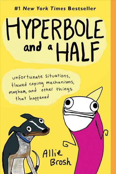 Hyperbole and a Half Hyperbole and a Half