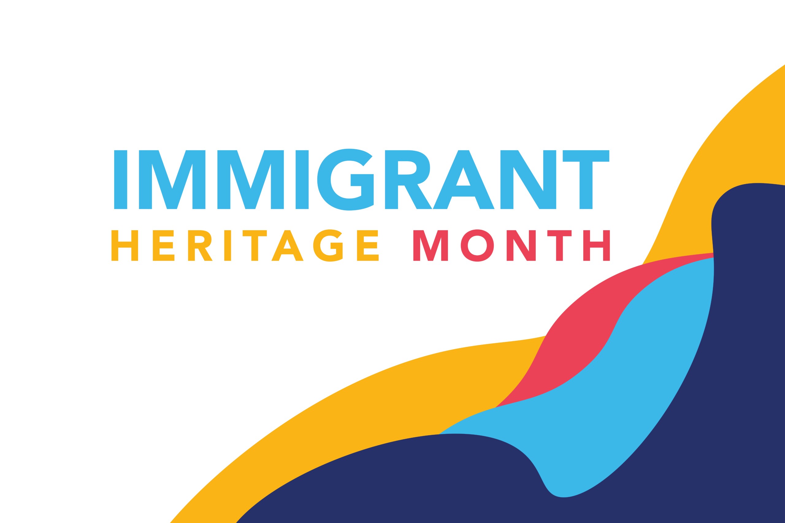 Immigrant Heritage Month with yellow, red, and blue design. Immigrant Heritage Month with yellow, red, and blue design.