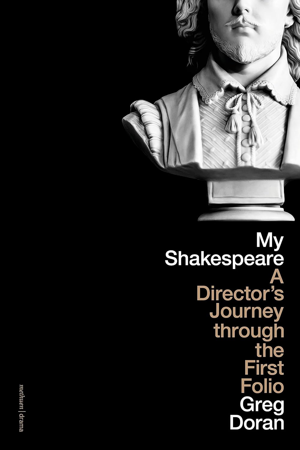 My Shakspeare A Director’s Journey Through the First Folio cover