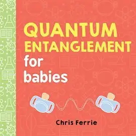 QEntanglement Quantum Entanglement for Babies