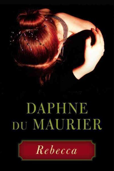 Rebecca by Daphne Du Maurier