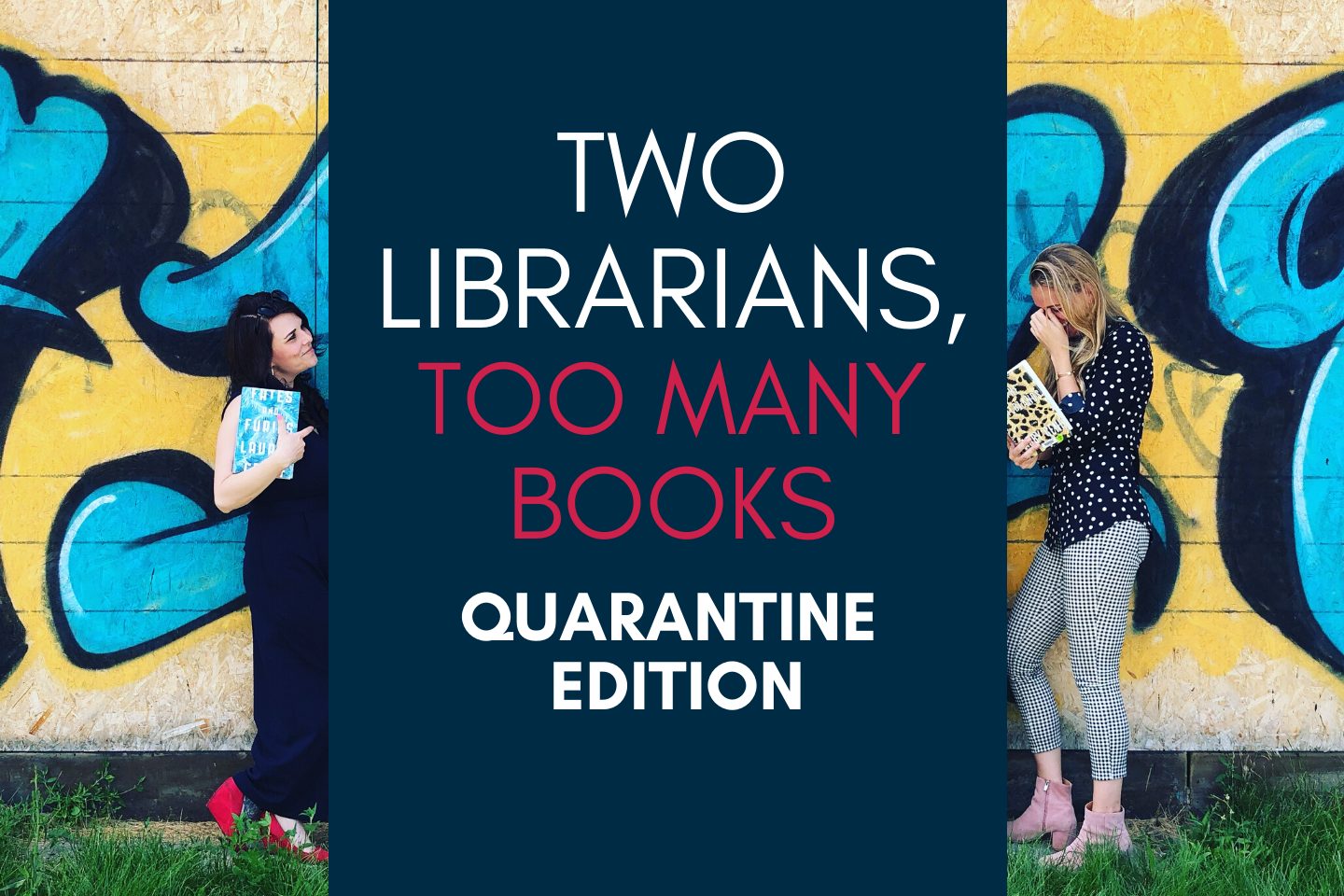 Two Librarians Quarantine Edition