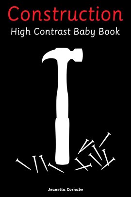 Construction: High Contrast Baby Book