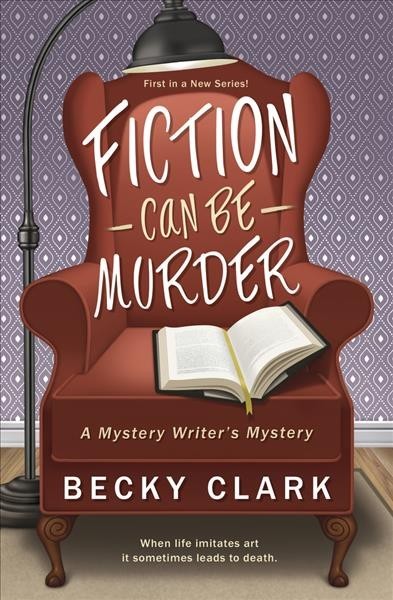 fiction can be murder by becky clark fiction can be murder by becky clark