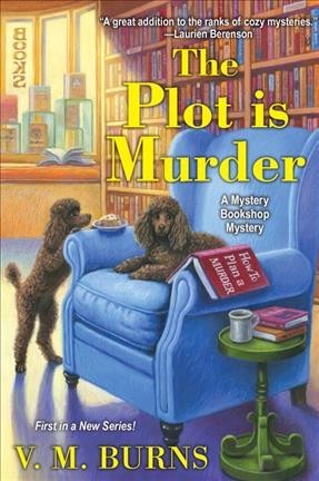 the plot is murder by v m burns the plot is murder by v m burns